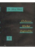 Mócsy János - Állatorvosi klinikai diagnosztika