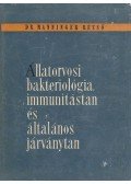 Manninger Rezső - Állatorvosi bakteriológia, immunitástan és általános járványtan