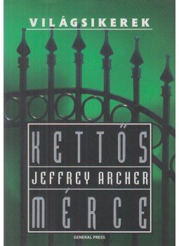 Jeffrey Archer - Kettős mérce Jeffrey Archer - Kettős mérce, Budapest 2008 antikvár könyv