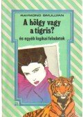 Raymond Smullyan - A hölgy vagy a tigris?
