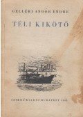 Gelléri Andor Endre - Téli kikötő