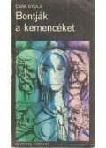 Csák Gyula - Bontják a kemencéket (dedikált)