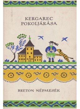 Dömötör Tekla - Kergarec pokoljárása Dömötör Tekla - Kergarec pokoljárása, Budapest 1968 antikvár könyv