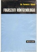 Ferenczy Károly - Fogászati röntgenológia