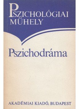 Popper Péter - Pszichodráma Popper Péter - Pszichodráma, Budapest 1986 antikvár könyv