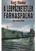 Rieder, Kurt - A legyőzhetetlen farkasfalka