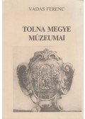 Vadas Ferenc - Tolna megye múzeumai