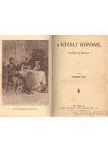 Bársony István,Jókai Mór,Benedek Elek,Abonyi Árpád,Egri György,Mosdóssy Imre - Erdőn, mezőn - A szabad ég alatt - A cseregyermekek - A király könyve