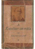 Lev Tolsztoj - A Kreutzer-szonáta