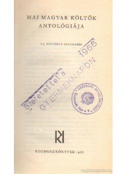 Garai Gábor, E. Fehér Pál - Mai magyar költők antológiája Garai Gábor, E. Fehér Pál - Mai magyar költők antológiája, Budapest 1966 antikvár könyv