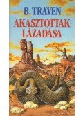 B. Traven - Akasztottak lázadása