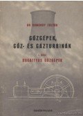 Komondy Zoltán dr. - Gőzgépek, gőz- és gázturbinák I. rész