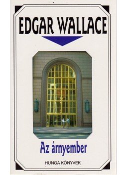 Edgar Wallace - Az árnyember Edgar Wallace - Az árnyember, Budapest 1998 antikvár könyv