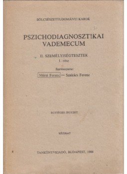 Mérei Ferenc, Szakács Ferenc - Pszichodiagnosztikai vademecum Mérei Ferenc, Szakács Ferenc - Pszichodiagnosztikai vademecum, Budapest 1988 antikvár könyv