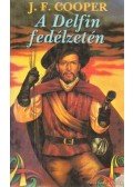 J. F. Cooper - A Delfin fedélzetén