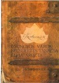 Kovács Béla - Gyöngyös város becsületes tanácsa elhatározta...
