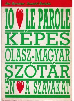 Iker Bertalan, Szendrő Borbála - Képes olasz-magyar szótár Iker Bertalan, Szendrő Borbála - Képes olasz-magyar szótár, Budapest 1991 antikvár könyv