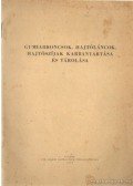 Janik József,Szijjártó Oszkár dr. - Gumiabroncsok, hajtóláncok, hajtószíjak karbantartása és tárolása