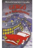 Böszörményi Gyula - Gergő és a bűbájketrec