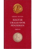 Gedai István - Magyar uralkodók pénzeiken