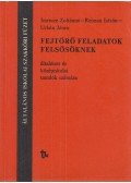 Urbán János,Reiman István,Imrecze Zoltánné - Fejtörő feladatok felsősöknek