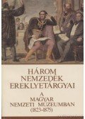 Dózsa Katalin,Temesváry Ferenc,Simon V. Péter,Papp Zsuzsanna,Gát Eszter,Haider Edit,Körmöczi Katalin,Németh Annamária,Rosonczy Ildikó - Három nemzedék ereklyetárgyai