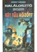 Anthony Sheenard - Két tűz között