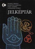 Hoppál Mihály,Jankovics Marcell,Nagy András,Szemadám György - Jelképtár