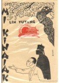 Lin Yutang - Mi, kínaiak