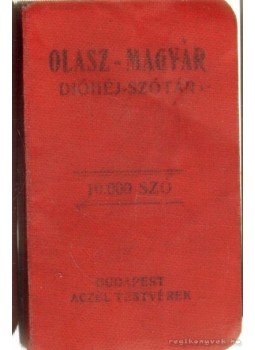 Kremmer Dezső dr. - Olasz-magyar dióhéj-szótár (mini) Kremmer Dezső dr. - Olasz-magyar dióhéj-szótár (mini), Budapest 0 antikvár könyv