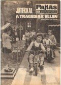Vasvári Ferenc (főszerk.) - Pajtás 1973, XXVIII. évfolyam július 4-dec 26. (27-52. szám)