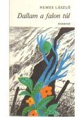 Nemes László - Dallam a falon túl