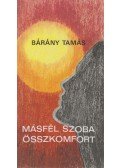 Bárány Tamás - Másfél szoba összkomfort