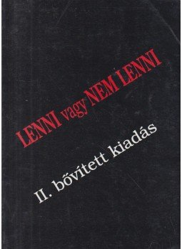 Molnár Gyula - Lenni vagy nem lenni Molnár Gyula - Lenni vagy nem lenni, 0 antikvár könyv