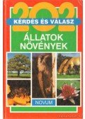 Gellér Tibor (szerk.) - 202 kérdés és válasz - Állatok - Növények