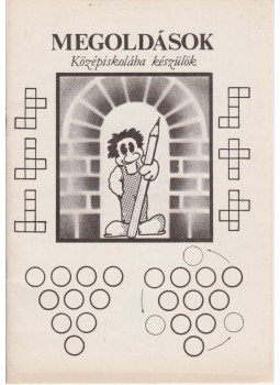 Ujvári István - Középiskolába készülök - Megoldások Ujvári István - Középiskolába készülök - Megoldások, 0 antikvár könyv