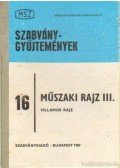 Dénes Károlyné - Műszaki rajz III. - Villamos rajz