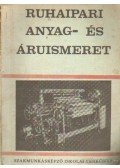 Szalay  Dezső - Ruhaipari anyag- és áruismeret
