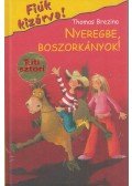 Thomas Brezina - Nyeregbe, boszorkányok!