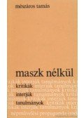 Mészáros Tamás - Maszk nélkül