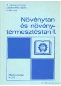 Petrovics Jenő - Növénytan és növénytermesztéstan II.