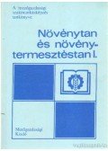 Petrovics Jenő - Növénytan és növénytermesztéstan I.