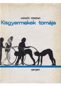 Várkői Ferenc - Kisgyermekek tornája