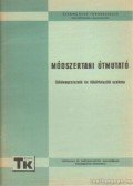 Gurmai Mihály - Módszertani útmutató - Síküvegcsiszoló és tükörkészítő szakma