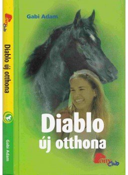 Gabi Adam - Diablo új otthona, Stabenfeldt 2006 antikvár könyv