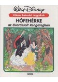 Walt Disney - Hófehérke az Elvarázsolt Rengetegben