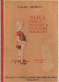 Gaál Mózes - Suli viselt dolgai a polgári iskoláig