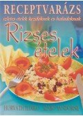 Horváth Ildikó,Szabó Sándorné - Rizses ételek