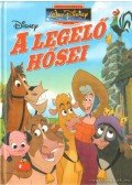 Walt Disney - A legelő hősei