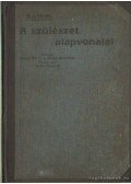 Dr. Bumm Ernő - A szülészet alapvonalai